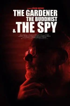 Постер до фільму "The Gardener, the Buddhist & the Spy"