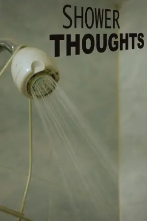 Постер до фильму"Shower Thoughts" #823394