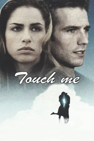 Постер до фільму "Touch Me"