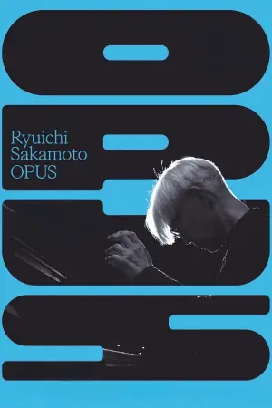 Постер до фильму"Ryuichi Sakamoto: Opus" #791165