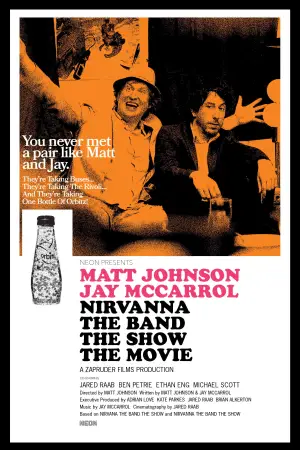 Постер до фильму"Nirvanna the Band the Show the Movie" #761429