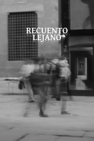 Постер до фильму"Recuento Lejano" #931395