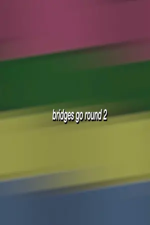 Bridges Go Round 3