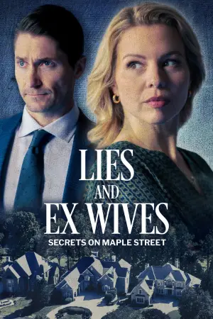 Постер до фільму "Lies and Ex Wives: Secrets on Maple Street"