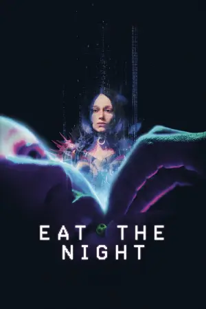 Постер до фильму"Eat the Night" #819899