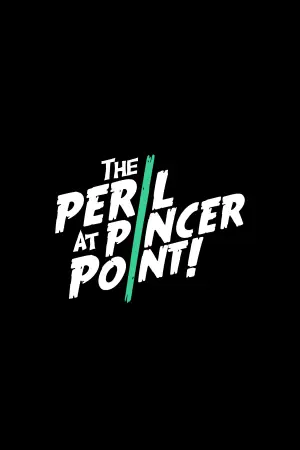 Постер до фильму"The Peril at Pincer Point" #774007