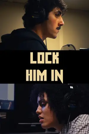 Постер до фильму"Lock Him In" #773439