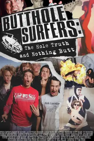 Постер до фильму"Butthole Surfers: The Hole Truth and Nothing Butt" #885618