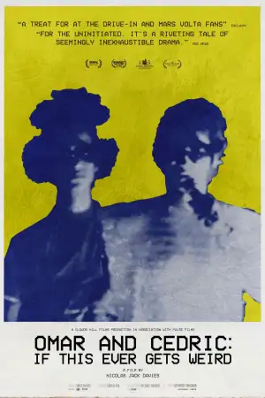 Постер до фильму"Omar and Cedric: If This Ever Gets Weird" #850218