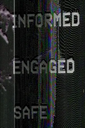 Постер до фильму"Informed. Engaged. Safe." #539507
