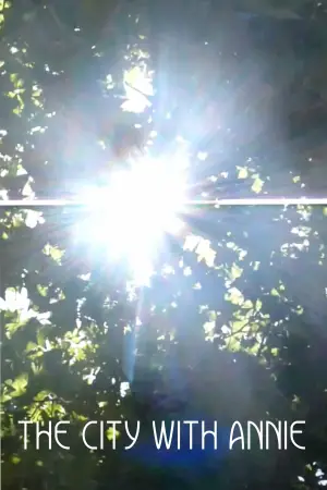Постер до фільму "The City With Annie"