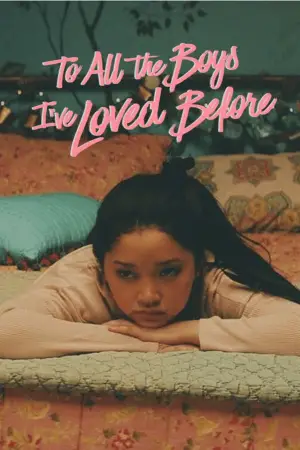 Постер до фильму"Усім хлопцям, яких я кохала раніше" #800751