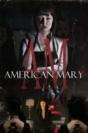 Постер до фильму"American Mary" #948145