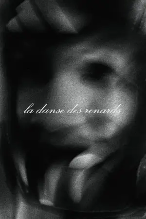 Постер до фильму"La Danse des renards" #770531