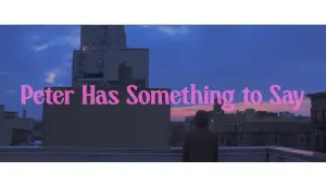 Задник до фильму"Peter Has Something to Say" #823628