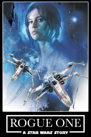 Постер до фильму"Бунтар Один. Зоряні війни: Історія" #472648