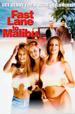 Постер до фільму "Fast Lane to Malibu"