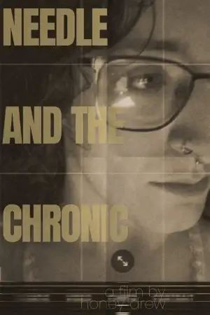 Постер до фильму"Needle & The Chronic" #831545