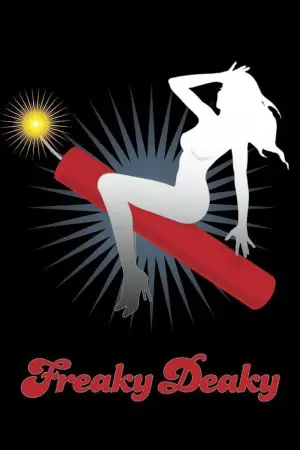 Постер до фільму "Freaky Deaky"