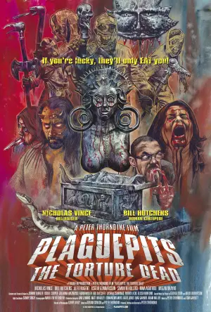 Постер до фільму "Plaguepits: The Torture Dead"