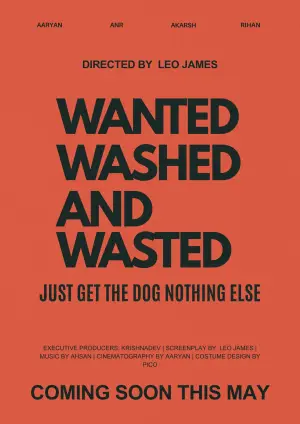 Постер до фильму"Wanted, Wasted And Washed." #847567