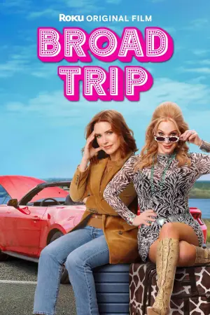 Постер до фильму"Broad Trip" #817628
