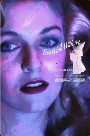 Постер до фильму"Твін-Пікс: Вогню, іди зі мною" #806863