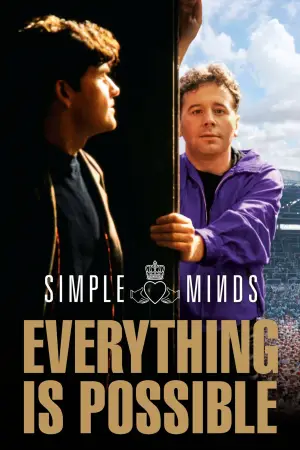 Постер до фильму"Simple Minds: Everything Is Possible" #807720
