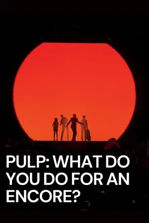 Pulp: What Do You Do for an Encore?