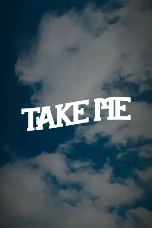 Постер до фильму"Take Me" #776616