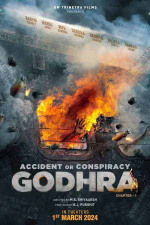 Постер до фільму "Accident or Conspiracy: Godhra - Chapter 1"