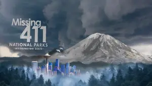 Задник до фильму"Missing 411 National Parks: Washington State" #769596