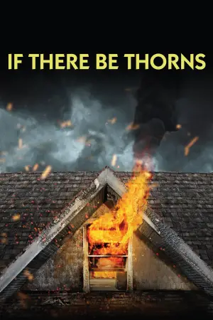Постер до фильму"If There Be Thorns" #949398