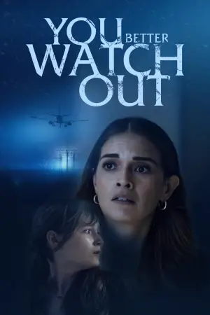 Постер до фільму "You Better Watch Out"
