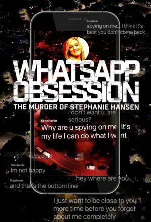 WhatsApp Obsession: The Murder of Stephanie Hansen