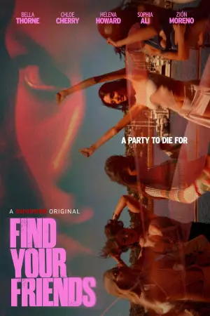 Постер до фільму "Find Your Friends"