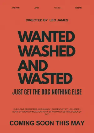 Постер до фильму"Wanted, Wasted And Washed." #847568