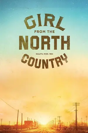 Постер до фільму "Girl From the North Country"