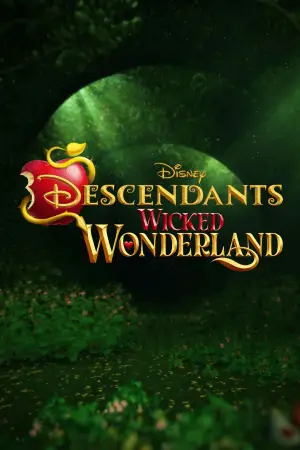 Постер до фильму"Descendants: Wicked Wonderland" #781192