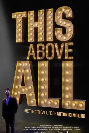 Постер до фильму"This Above All: The Theatrical Life of Antoni Cimolino" #823370