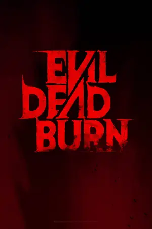 Постер до фильму"Evil Dead Burn" #827746