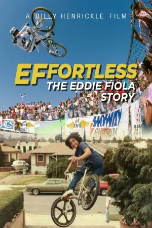 Постер до фільму "Effortless: The Eddie Fiola Story"