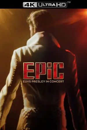 Постер до фильму"EPiC: Елвіс Преслі і концерт" #816634