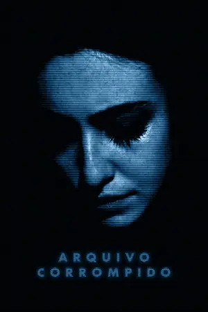 Постер до фильму"Arquivo Corrompido" #915970