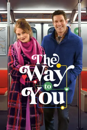 Постер до фильму"The Way to You" #781630
