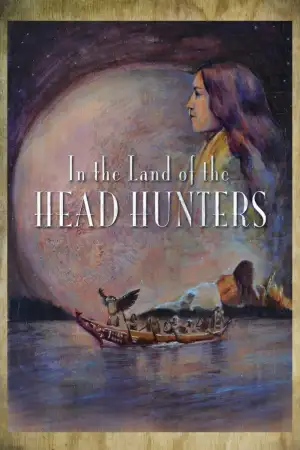 Постер до фильму"In the Land of the Head Hunters" #821080