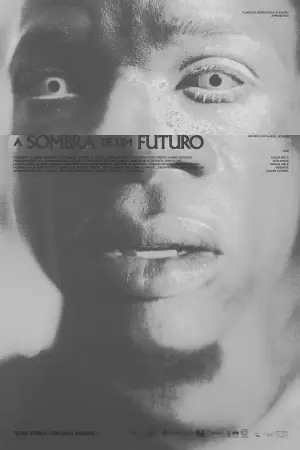 A Sombra de Um Futuro