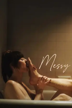 Постер до фільму "Messy"