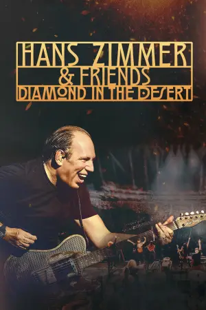Постер до фильму"Hans Zimmer & Friends: Diamond in the Desert" #782359