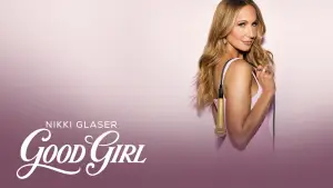Задник до фильму"Nikki Glaser: Good Girl" #818501